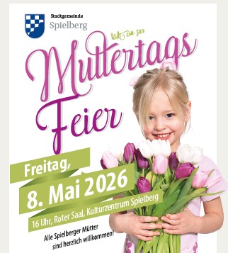 Muttertagsfeier der Stadtgemeinde Spielberg am 8. Mai 2026